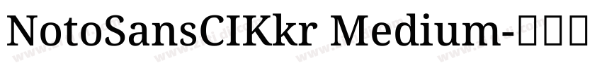 NotoSansCIKkr Medium字体转换